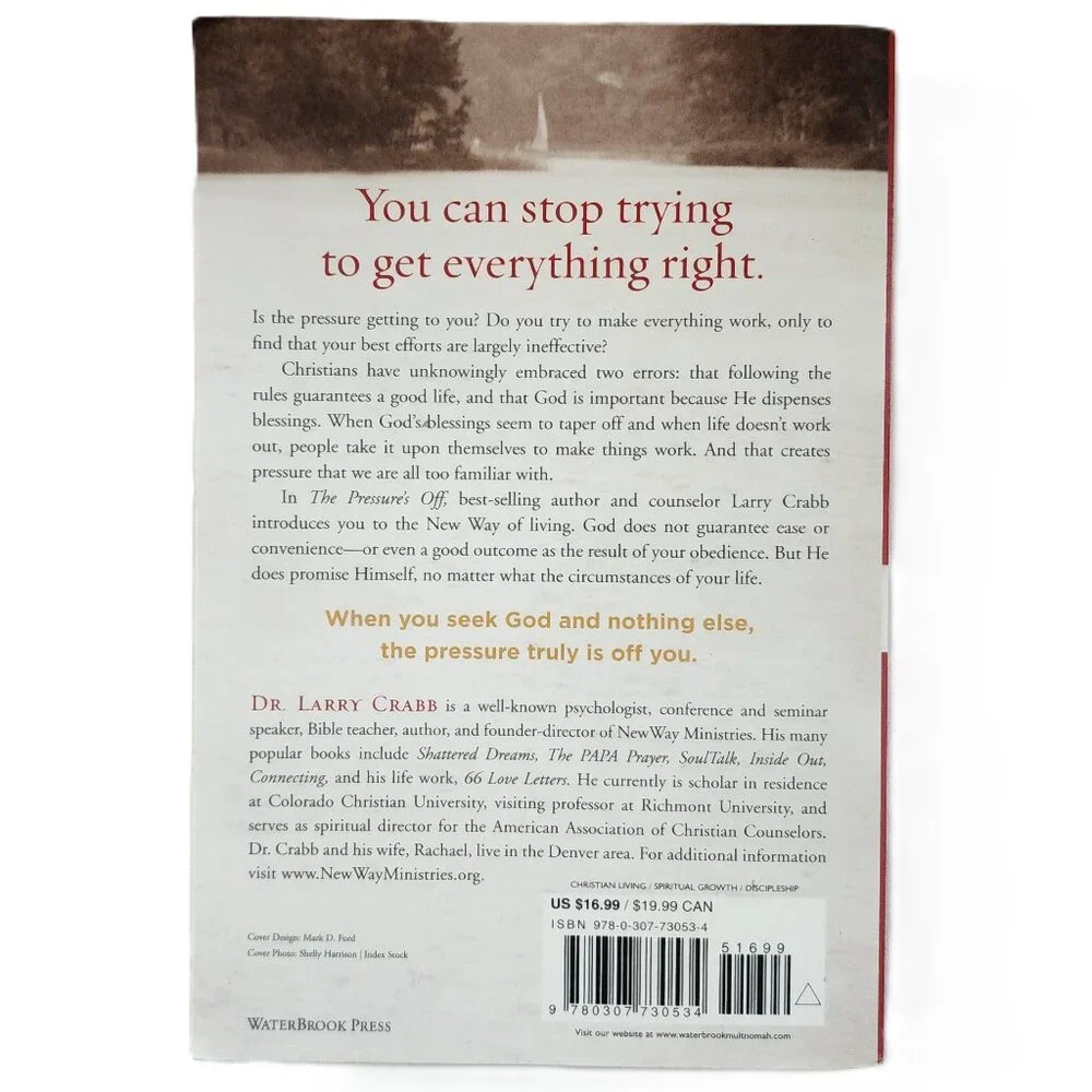 Pressure's Off: Breaking Free from Rules and Performance by Larry Crabb